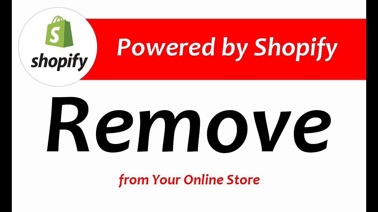 How to Remove ‘Powered by Shopify’ from your store