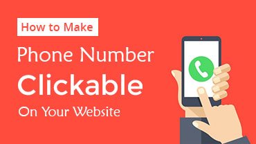 How to Make a Phone Number Clickable on Your Website