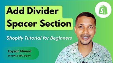 How to add a Divider Spacer Section to a Shopify theme store