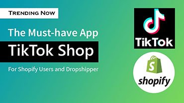 TikTok Shop: A Game-Changer for Shopify Users and Dropshipper