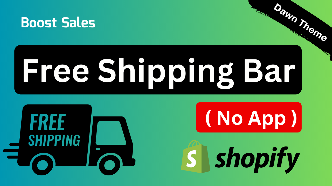 How to add Free Shipping Bar to Shopify Dawn Theme ( No App )