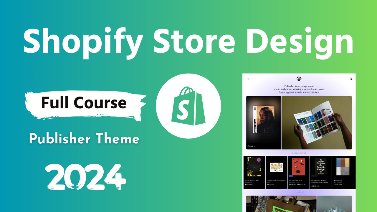 Shopify Store Design Course for Beginners 💻 Publisher Theme