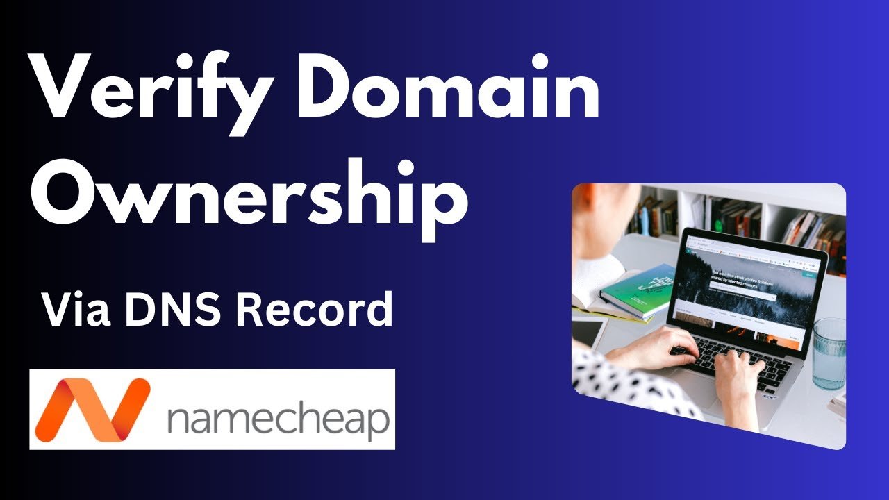 Ultimate Guide to Verify Domain Ownership Via DNS Record