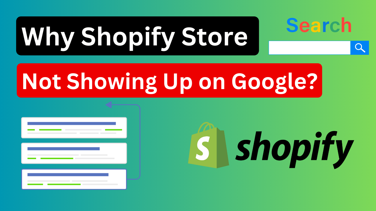 Why Shopify Store not found on Google Search Engine