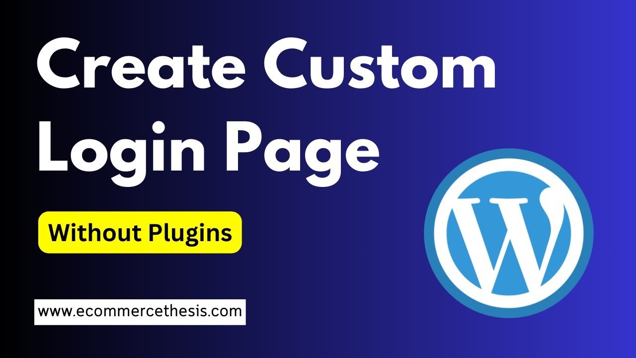 Create Custom Login Page in WordPress without Plugins