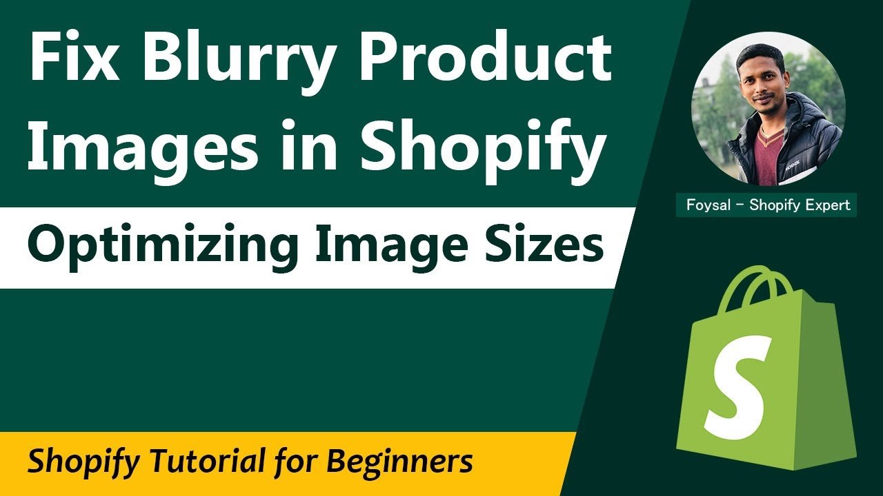 How to Fix Blurry Product Images Shopify Product Image Sizes