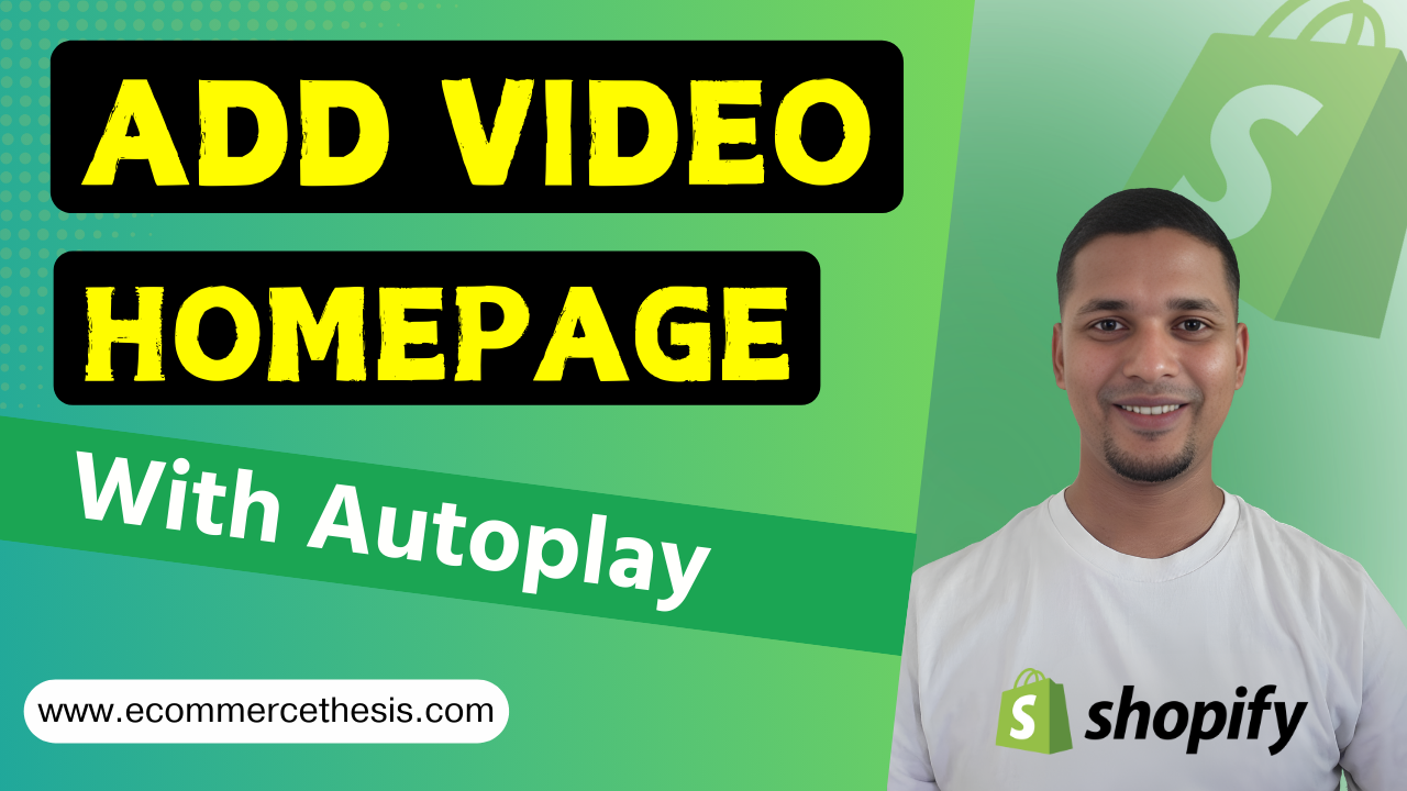 How To Add Video On Shopify Homepage With Autoplay