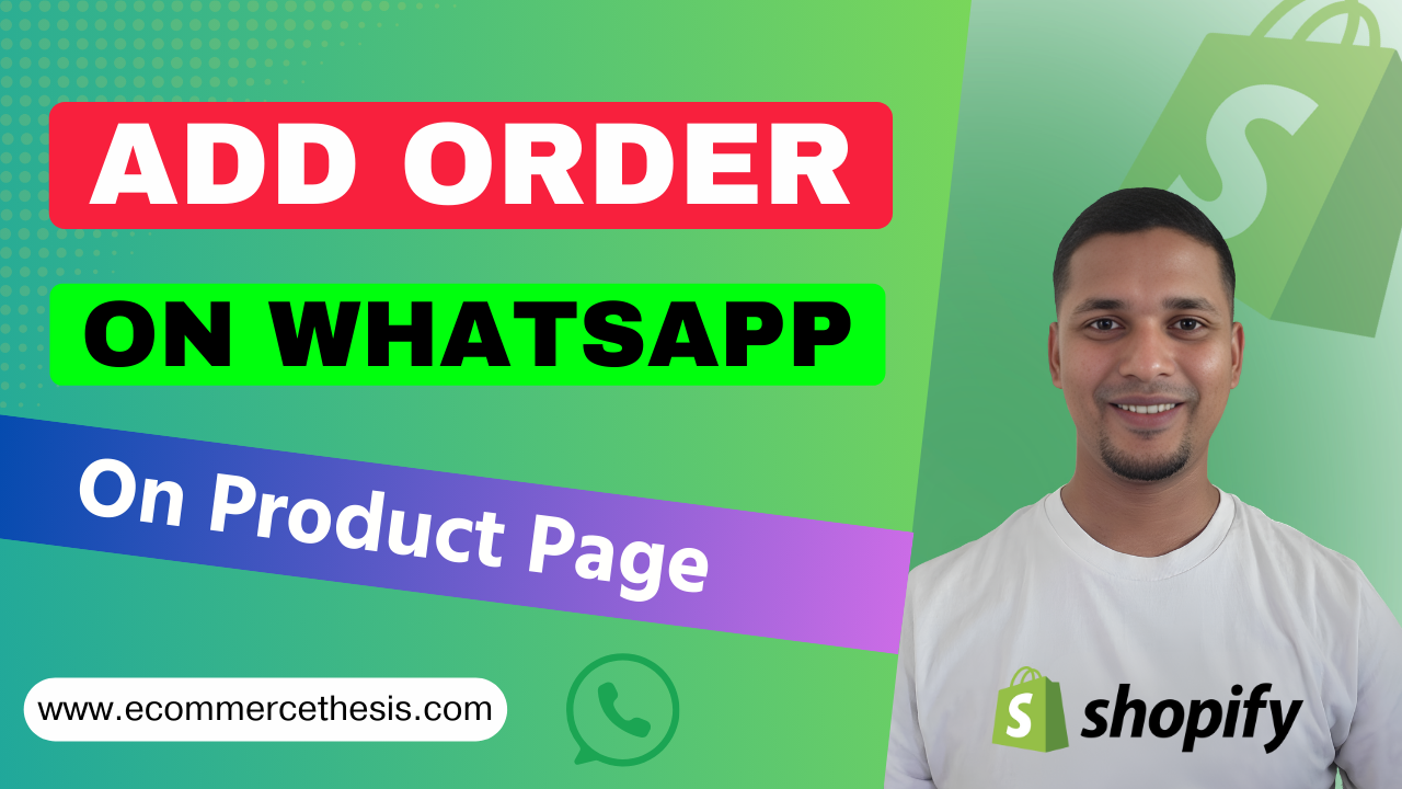 How To Add Order On WhatsApp Button On Product Page In Shopify