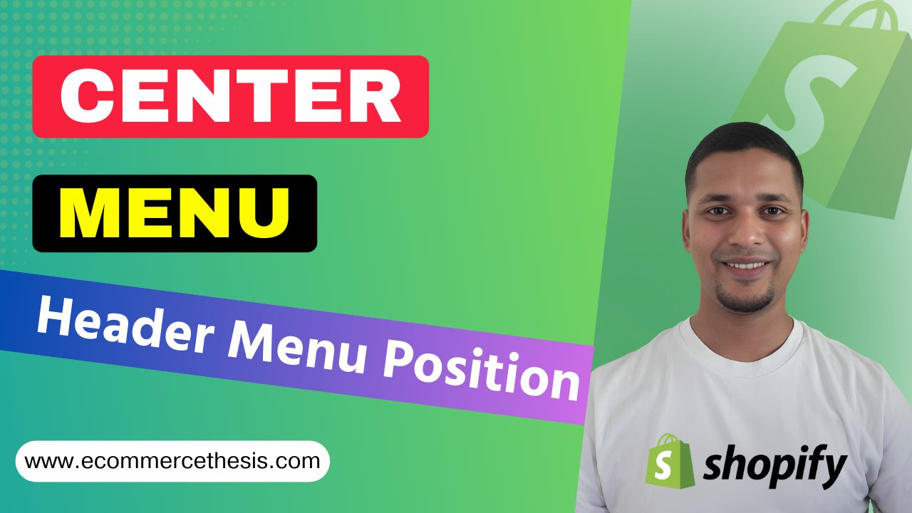 How To Center Header Menu Position In Shopify