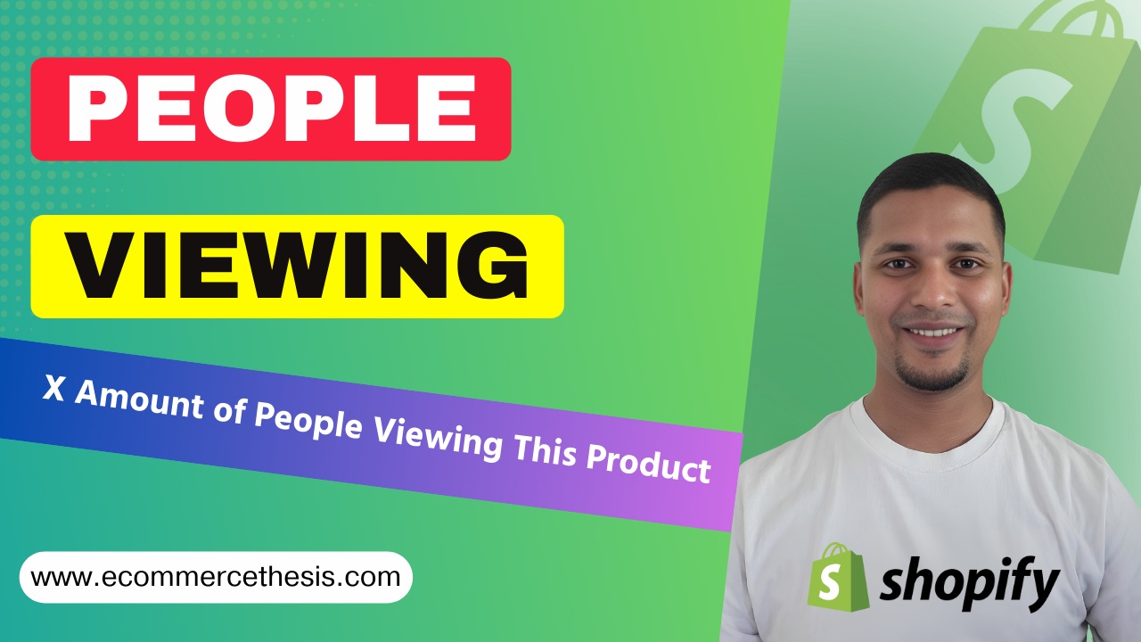 How To Add X Amount Of People Are Viewing This Product In Shopify