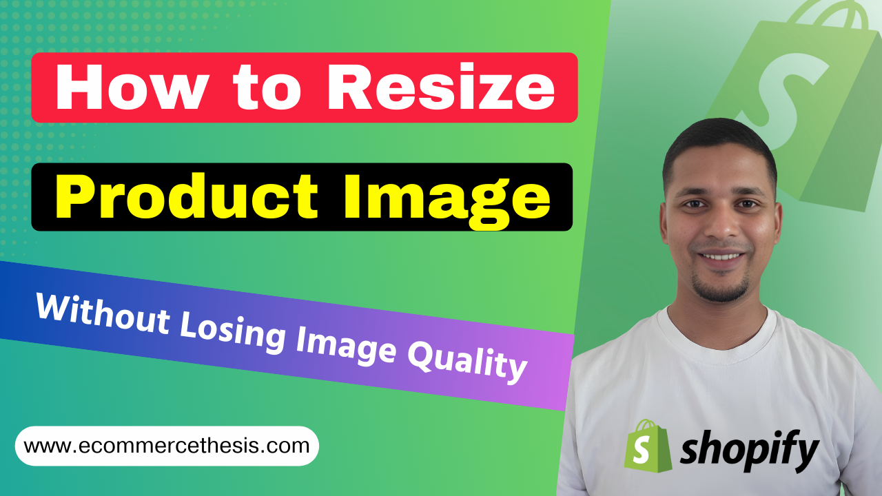 How to Resize Product Pictures without Losing Quality on Shopify