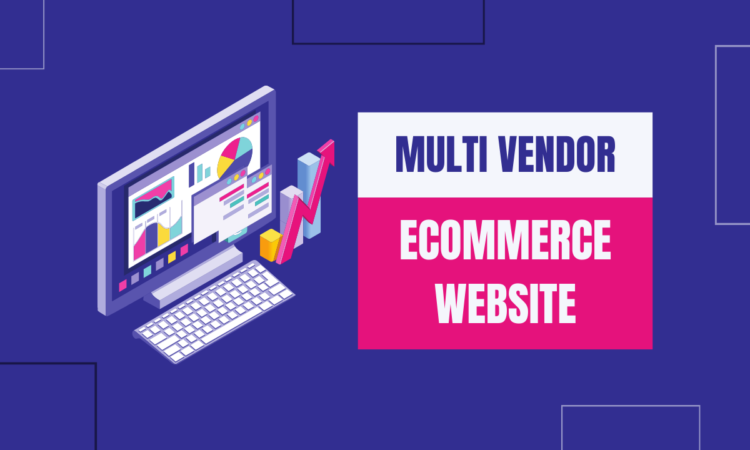 Multi Vendor eCommerce Website